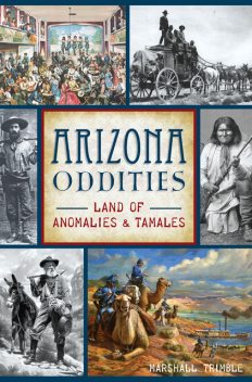 Arizona Oddities, Marshall Trimble
