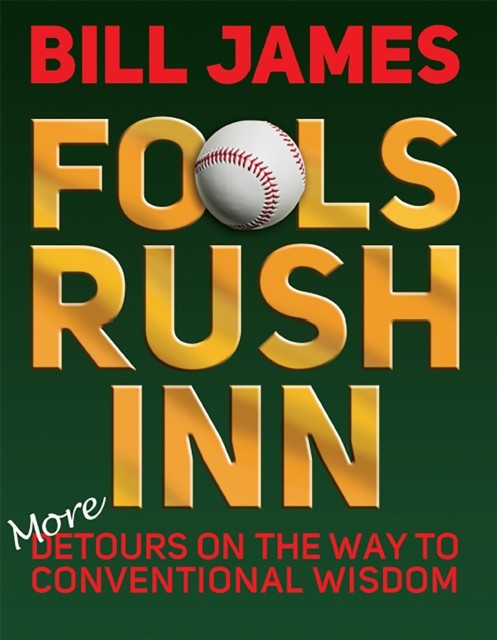 Fools Rush Inn, Bill James