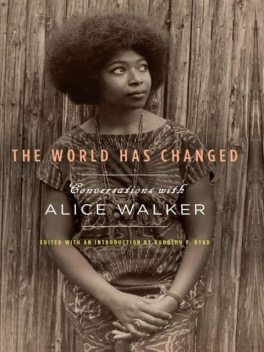 The World Has Changed, Alice Walker