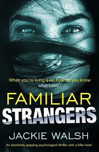 Familiar Strangers, Jackie Walsh