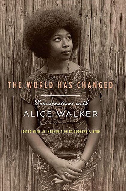 The World Has Changed, Alice Walker