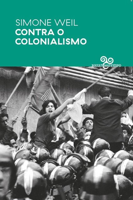 Contra o colonialismo, Simone Weil