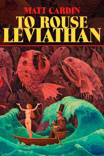 To Rouse Leviathan, Mark McLaughlin, Matt Cardin