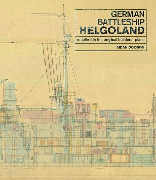 German Battleship Helgoland, Aidan Dodson