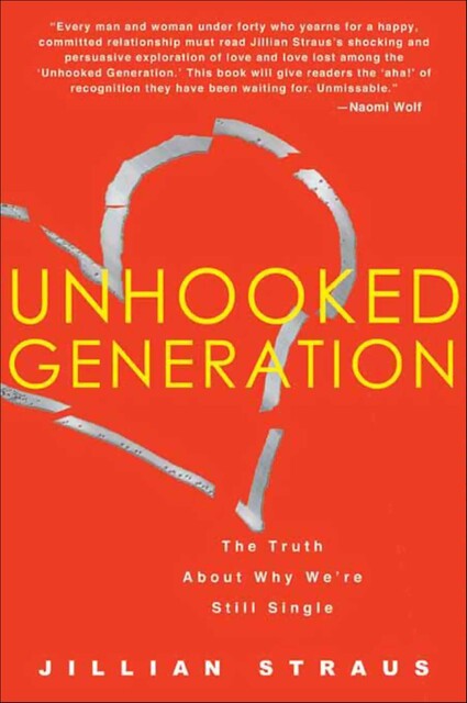 Unhooked Generation, Jillian Straus