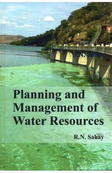 Planning and Management of Water Resources, R.N. Sahay