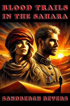 Blood Trails in the Sahara, Sandbergh Beyers