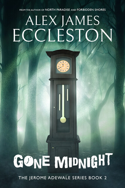 Gone Midnight, Alex James Eccleston