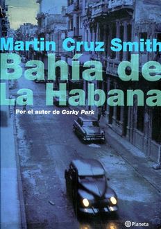 Bahía De La Habana, Martin Cruz Smith