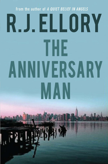 The Anniversary Man, R.J. Ellory