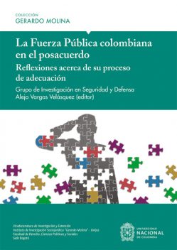 La Fuerza Pública colombiana en el posacuerdo, Alejo Vargas Velásquez