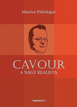 Cavour a nagy realista, Maurice Paléologue