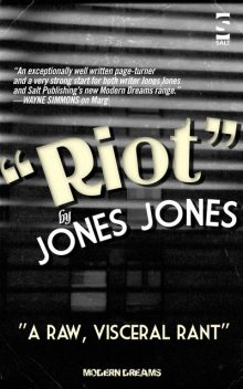 Riot, Jones
