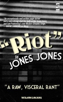 Riot, Jones