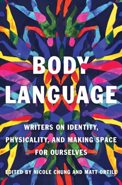 Body Language, Nicole Chung, Matt Ortile