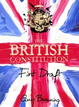 The British Constitution, Guy Browning