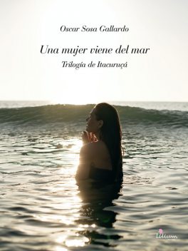 Una mujer viene del mar, Oscar Sosa Gallardo