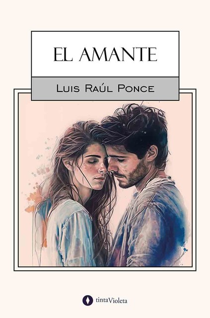El amante, Luis Raúl Ponce