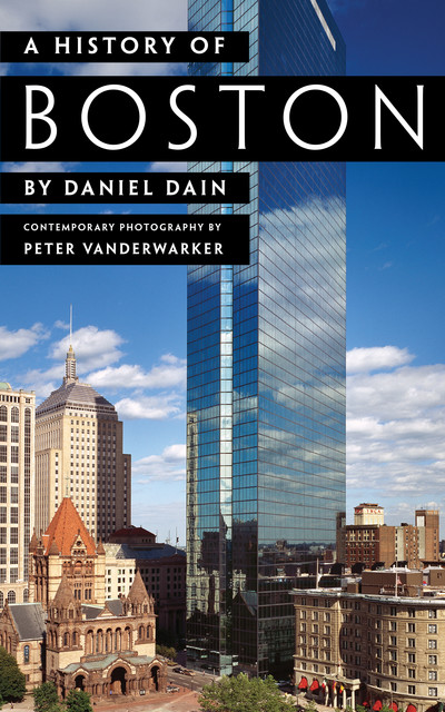 A History of Boston, Daniel Dain