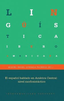 El español hablado en América Central, Miguel Ángel Quesada Pacheco
