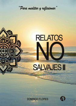 Relatos no salvajes II, Domingo Flores