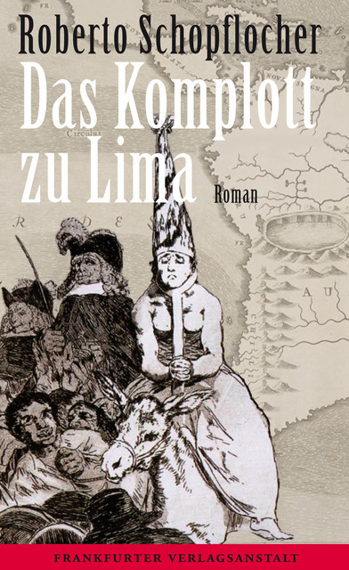 Das Komplott zu Lima, Roberto Schopflocher