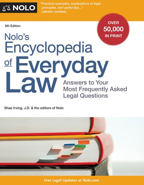 Nolo's Encyclopedia of Everyday Law, Shae Irving, Editors of Nolo