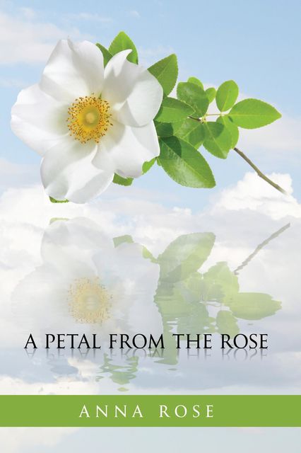 A Petal from the Rose, Anna Rose