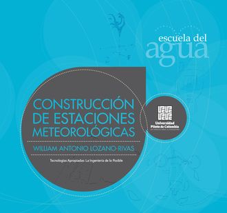 Construcción de estaciones metereológicas, William Antonio Lozano-Rivas