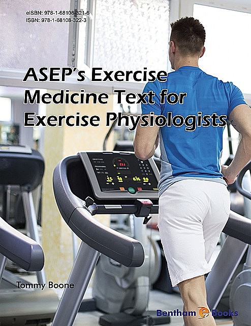 ASEP’s Exercise Medicine Text for Exercise Physiologists, Tommy Boone