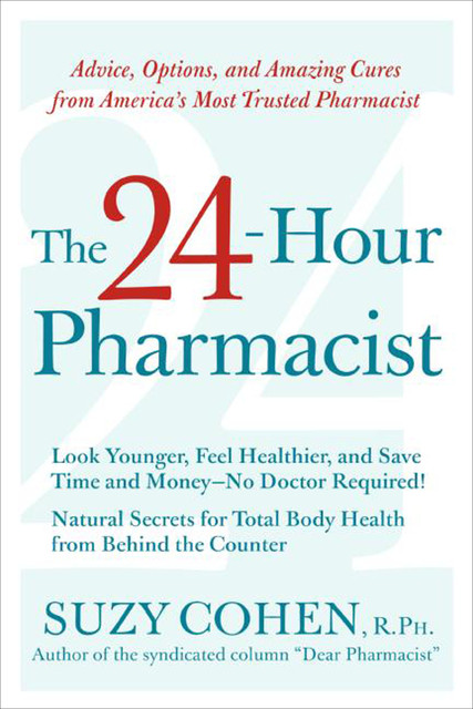 The 24-Hour Pharmacist, Suzy Cohen