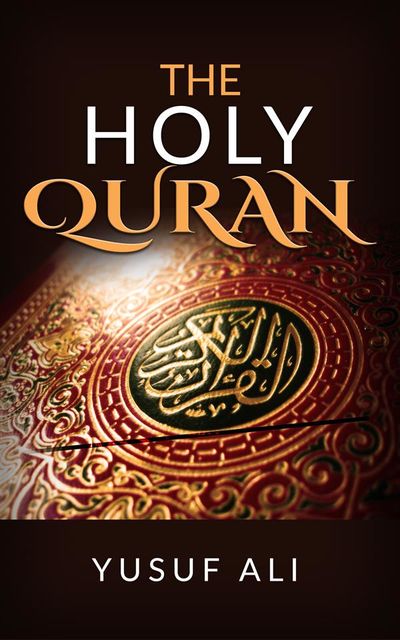 The Qur'an Translation, Abdullah Yusuf Ali