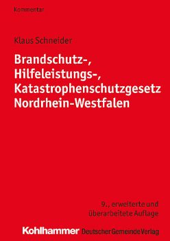 Brandschutz-, Hilfeleistungs-, Katastrophenschutzgesetz Nordrhein-Westfalen, Klaus Schneider