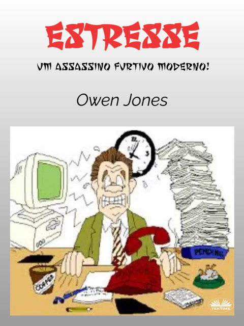 Estresse-Um Assassino Moderno Furtivo, Owen Jones