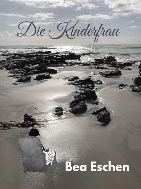 Die Kinderfrau, Bea Eschen
