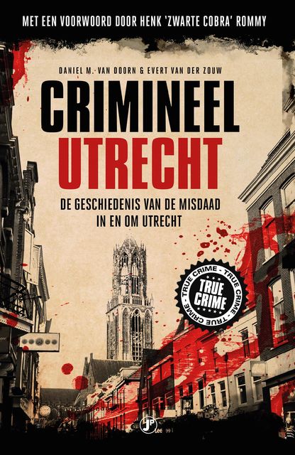 Crimineel Utrecht, Daniel M. van Doorn, Evert van der Zouw