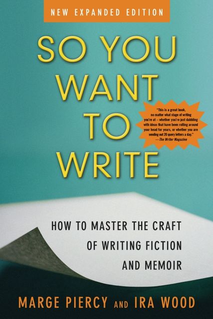 So You Want to Write (2nd Edition), Marge Piercy, Ira Wood