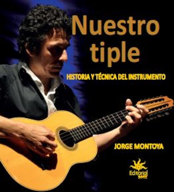 Nuestro tiple, Jorge Montoya