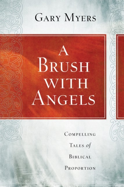 Brush with Angels, Gary Myers