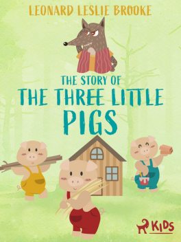 The Story of the Three Little Pigs, Leonard Brooke