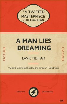 A Man Lies Dreaming, Lavie Tidhar