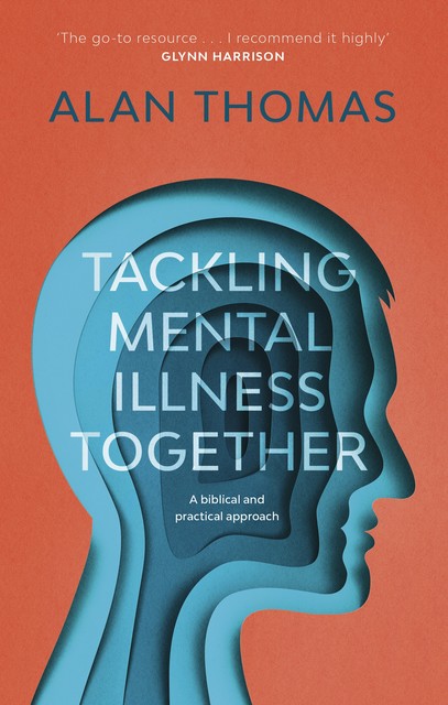 Tackling Mental Illness Together, Alan Thomas