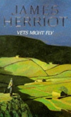 Vets Might Fly, James Herriot