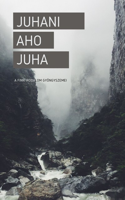 Juha, Juhani Aho