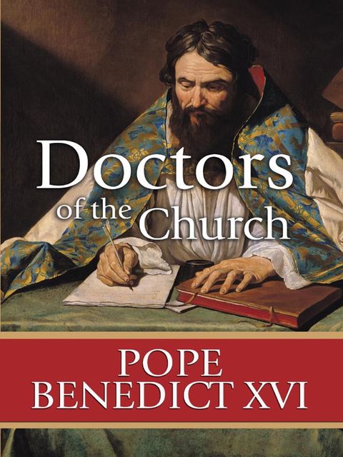 Doctors of the Church, Pope Benedict XVI