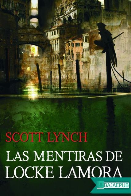 Las mentiras de Locke Lamora, Scott Lynch