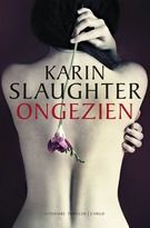 Ongezien, Karin Slaughter