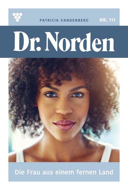 Dr. Norden 111 – Arztroman, Patricia Vandenberg