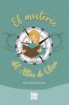 El misterio del Atlas de Oliva, Borja Galmés Belmonte