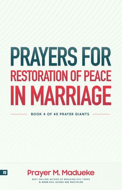 Prayers for Restoration of Peace in Marriage, Prayer M. Madueke